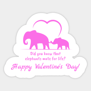 Elephants mate for life! Valentines Design Sticker